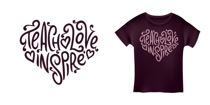 Teach Love Inspire motivational calligraphy lettering. School teacher related hand drawn typography quote. Vector illustration.