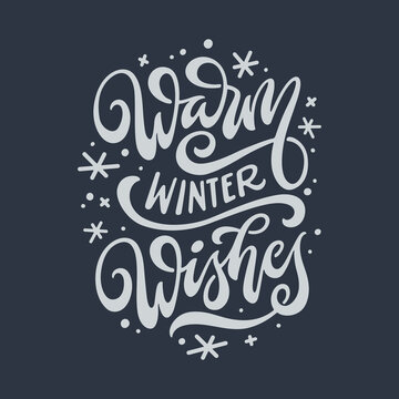 Warm winter wishes Christmas lettering. Festive hand drawn typography greeting card. Christmas holiday related calligraphy. Vector vintage illustration.
