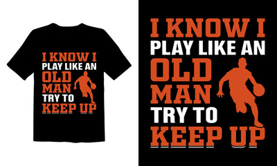 Basketball t-shirt design, basketball quotes, basketball typography t-shirt