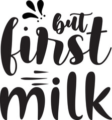 but first milk