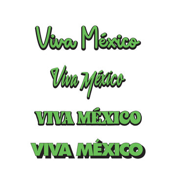 Viva Mexico, traditional mexican phrase holiday. Lettering vector illustration.