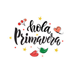 Hola Primavera (Hello Spring) handwritten text in Spanish or Brazilian Portuguese isolated on white background. Trendy script lettering design. Modern brush calligraphy. Vector illustration © Елена Тагильцева