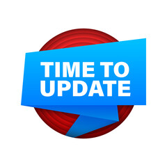 System software update or upgrade ribbon. Banner new update. Time to Update. Vector illustration.