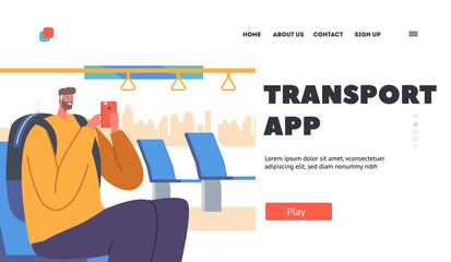 Transport App Landing Page Template. Passenger Riding the Bus, Young Man with Smartphone inside of Public Transport