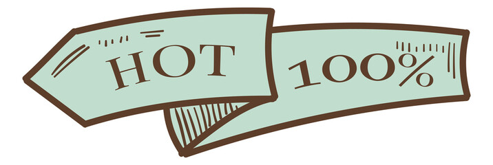 Hot 100 percent. Arrow shape ribbon. Quality tag