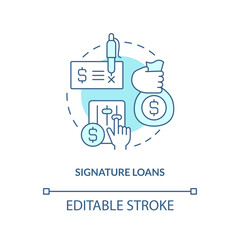 Signature loans turquoise concept icon. Personal offers of customers. Banking service abstract idea thin line illustration. Isolated outline drawing. Editable stroke. Arial, Myriad Pro-Bold fonts used