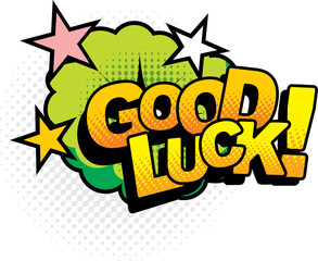 Good luck half tone pop art chat message label