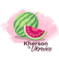 Kherson is Ukraine. Illustration of watermelons.  Poster Design