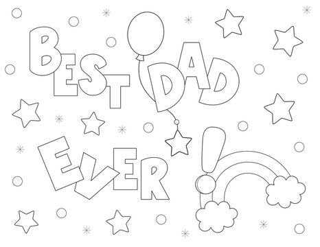 wish a happy fathers day to the best dad ever with this cute coloring page that you can print on standard 8.5x11 inch paper