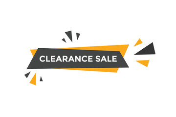clearance sale button.  clearance sale speech bubble. clearance sale banner label promotion template. Vector Illustration

