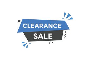 clearance sale button.  clearance sale speech bubble. clearance sale banner label promotion template. Vector Illustration
