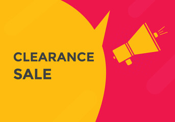 clearance sale button.  clearance sale speech bubble. clearance sale banner label promotion template. Vector Illustration
