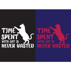 Time spent with cat is never wasted t-shirt design