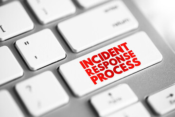 Incident response process - collection of procedures aimed at identifying, investigating and...