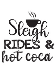 Sleigh RIDES & hot coca
