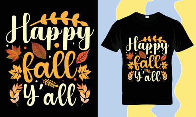 Happy Fall Yall Autumn Pumpkin T-Shirt, Halloween T-Shirt Design,posters, banners, textile prints, t-shirt design, Vector ,Illustration, Autumn Svg, Happy Fall Y'all t shirt, Typography Design