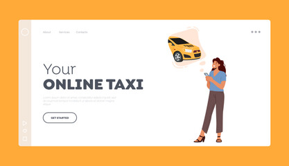 Online Taxi Landing Page Template. Young Woman Using App for Ordering Taxi. Female Customer Order and Waiting Car