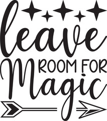 Leave room for magic