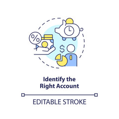 Identify right account concept icon. Products and services for business. Choose bank abstract idea thin line illustration. Isolated outline drawing. Editable stroke. Arial, Myriad Pro-Bold fonts used
