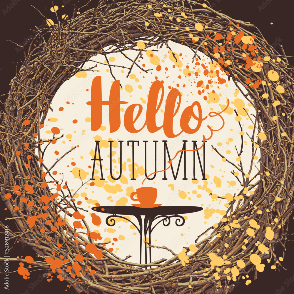 Poster vector banner with the inscription hello autumn with wreath of tree branches and fall leaves in retr