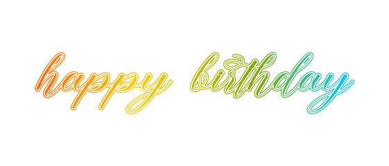 Colored Happy Birthday. White background with colored text in calligraphic style. Happy birthday card, poster, banner, cover for social