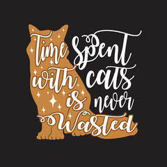 Cat animal quote. Time spent with cats is never wasted