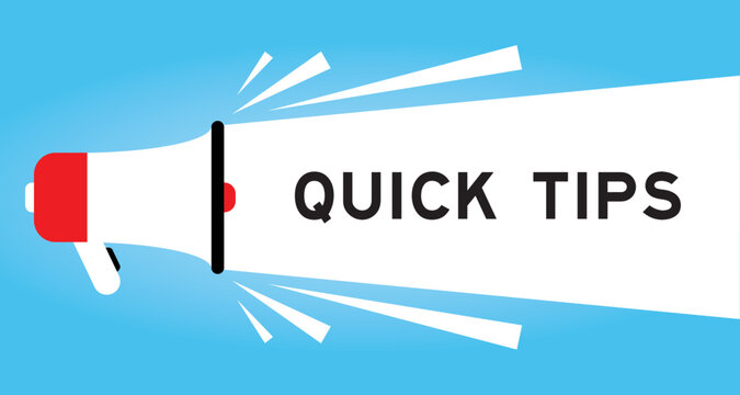 Color megaphone icon with word quick tips in white banner on blue background