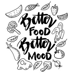 Better food better mood hand lettering. Poster quote.