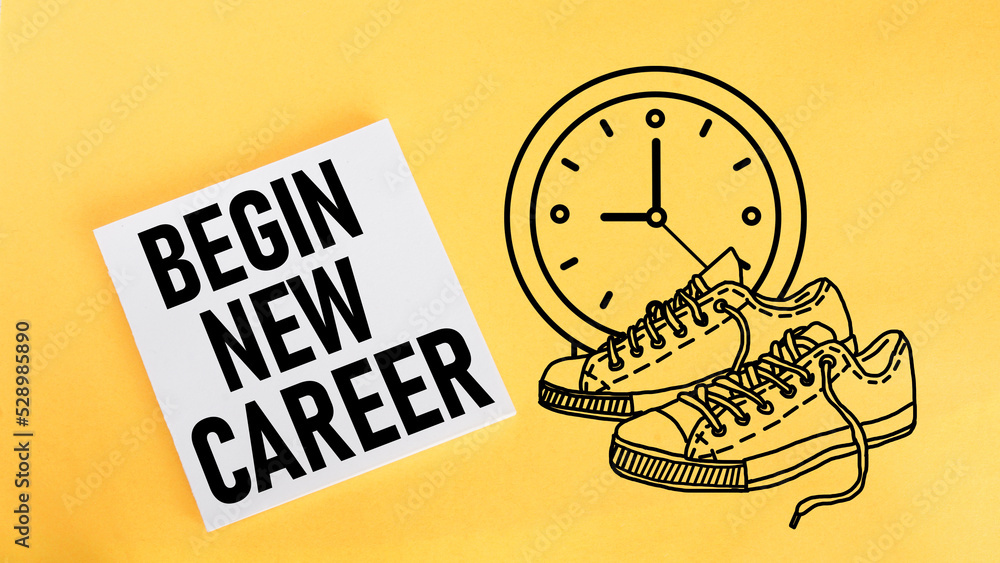 Poster Begin new career is shown using the text