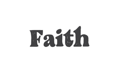 Fototapeta premium Faith lettering sign. Calligraphic handwritten message.