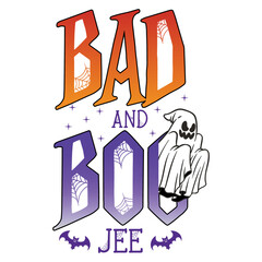 Bad and boo Jee Happy Halloween shirt print template, Pumpkin Fall Witches Halloween Costume shirt design