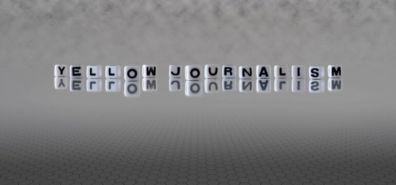 Yellow Journalism Word Or Concept Represented By Black And White Letter Cubes On A Grey Horizon Background Stretching To Infinity