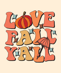 fall and autumn lettering, fall and autumn isolated hand drawn groovy typography vintage t-shirt design, vintage style t-shirt design, retro print design, groovy style motivational Quotes design.