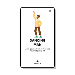 dancing man vector. young fashion guy, person fun, happy portrait, male casual, model dancer lifestyle music dancing man character. people flat cartoon illustration