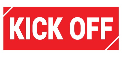 KICK OFF text written on red stamp sign.