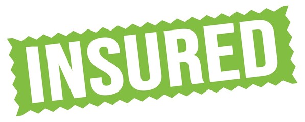 INSURED text written on green stamp sign.
