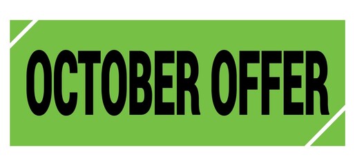 OCTOBER OFFER text on green-black grungy stamp sign.