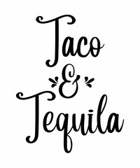 Taco tequila is a vector design for printing on various surfaces like t shirt, mug etc.