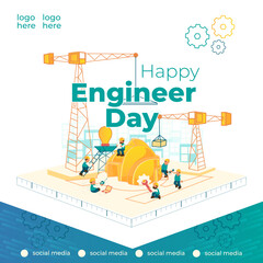 SOCIAL MEDIA POST ENGINEER DAY DESIGN WITH TEAM WORK CHARACTER AND BUILDING 
