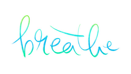 Fototapeta na wymiar BREATHE lettering with blue and green gradient on transparent background