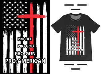 Obraz premium Pro-Life Pro-God Pro-Gun USA Flag T-Shirt Vector Design, Pro 2nd Amendment, Patriotic T-Shirt.