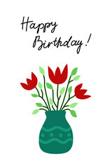 Birthday greeting card design template with red flowers in a vase decoration with handwritten Happy Birthday text lettering on white background vector illustration in modern simple minimalist style.