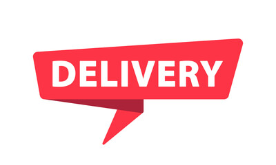 Delivery - Banner, Speech Bubble, Label, Sticker, Ribbon Template. Vector Stock Illustration