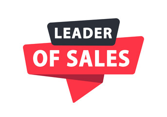 Leader of Sales - Banner, Speech Bubble, Label, Sticker, Ribbon Template. Vector Stock Illustration