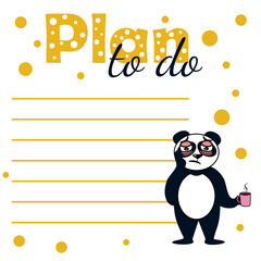 To-do list and to-do list. Tired panda holds a mug of coffee. Vector stock illustration. Notes and diary