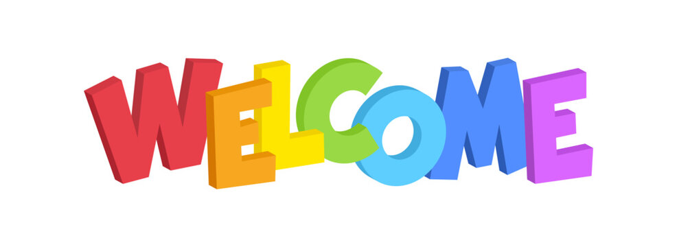 Welcome rainbow 3d isometric lettering. Typography banner header for web page, presentation social media poster, greeting cards, meeting invitation concept, spectrum inscription on white background