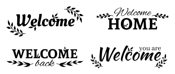 Welcome home back sign natural silhouette black set. Welcoming picture retro sticker home cozy leafy twigs branch calligraphy font cute poster family hearth interior design invitation card isolated