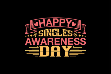 happy singles awareness day, single-day t-shirt design