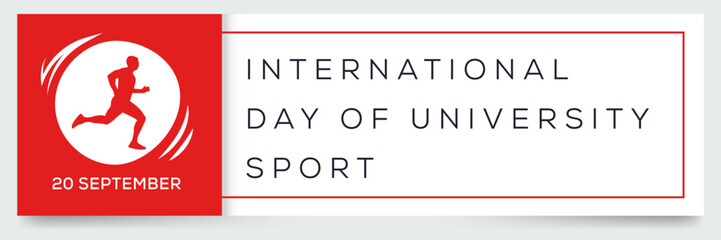 Fototapeta na wymiar International Day of University Sport, held on 20 September.