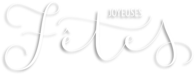 Banniere calligraphique blanche vecteur JOYEUSES FETES sur fond transparent